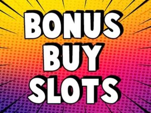 Bonus Buy Slots.